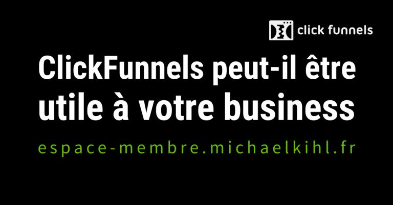 ClickFunnels peut-il être utile à votre business