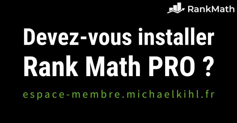 Devez-vous installer Rank Math PRO ?