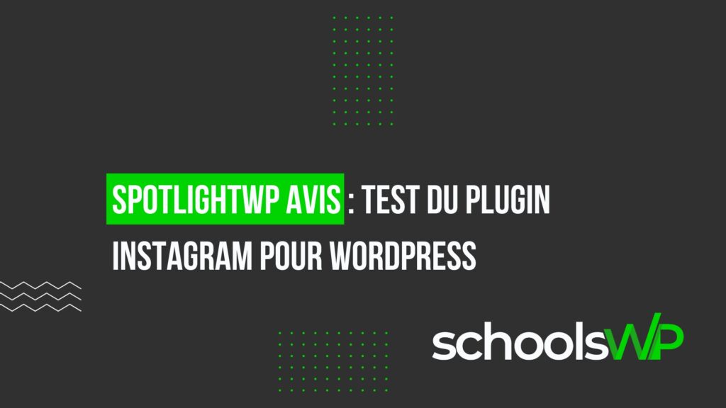 Visuel d’article SpotlightWP Avis avec titre test du plugin Instagram pour WordPress