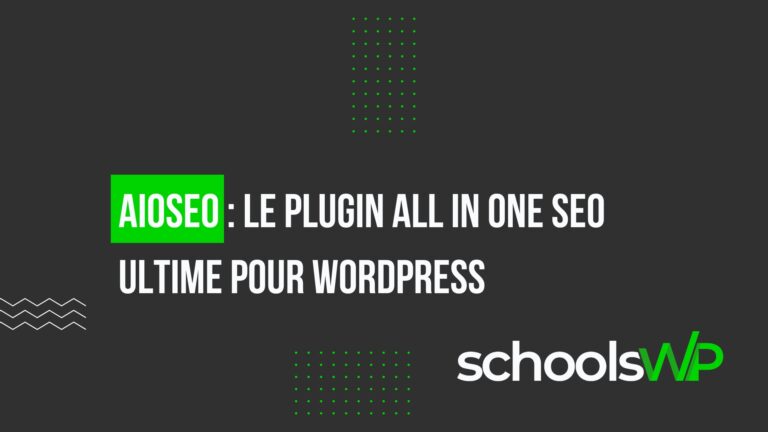 AIOSEO : Le Plugin All in One SEO Ultime pour WordPress