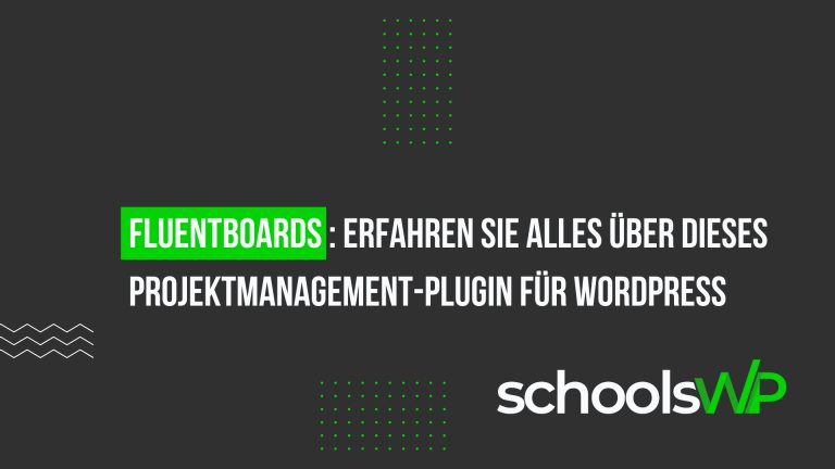 FluentBoards Projektmanagement-Plugin für WordPress 2025 – schoolsWP Titelbild: Kanban, Aufgabenverwaltung und Teamarbeit.