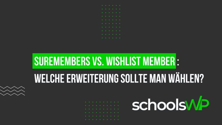 SureMembers vs Wishlist Member 2025 – Vergleich WordPress Membership Plugins, SEO-optimiertes schoolsWP Titelbild