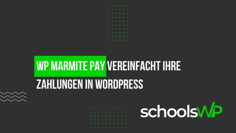 wp marmite pay einfache zahlungen wordpress WP Marmite Pay vereinfacht Zahlungen in WordPress - schoolsWP