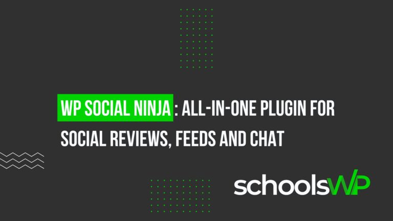 WP Social Ninja WordPress plugin for social reviews, feeds, and chat with schoolsWP branding