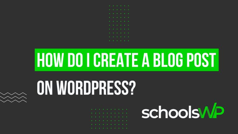 schoolsWP visual showing how to create a blog post on WordPress in 2025, complete step-by-step tutorial illustration.