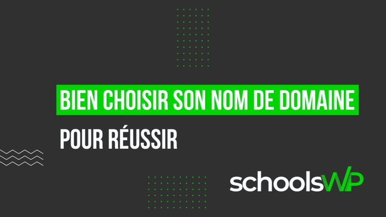 Visuel schoolsWP bien choisir son nom de domaine pour réussir en 2026, guide WordPress sur identité numérique et SEO pro.