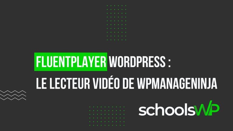 Visuel FluentPlayer WordPress schoolsWP du lecteur vidéo WPManageNinja pour conversion, engagement et SEO du site web