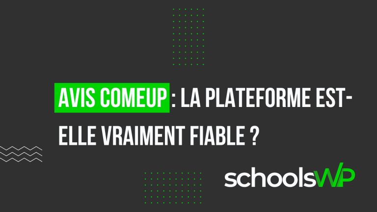 Visuel schoolsWP pour un avis ComeUp 2026 sur la fiabilité de la plateforme freelance, avec titre éditorial en blanc et vert.