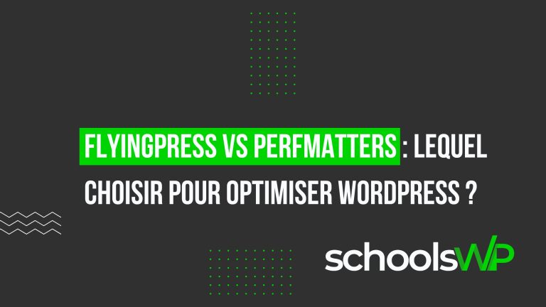 flyingpress vs perfmatters 2026 – comparatif schoolsWP des plugins WordPress performance pour optimiser tes Core Web Vitals