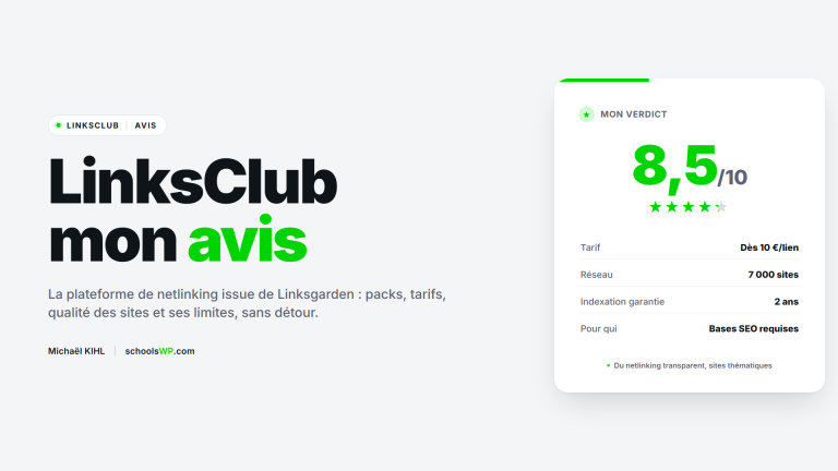 Avis LinksClub schoolsWP, plateforme de netlinking et backlinks, verdict 8,5 sur 10