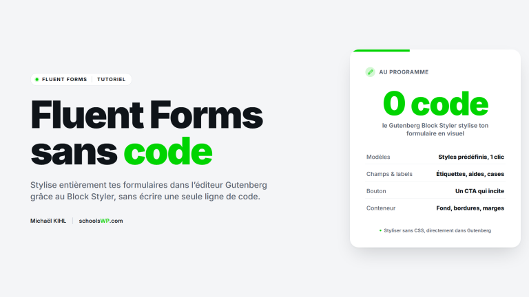 Tutoriel schoolsWP, styliser un formulaire Fluent Forms dans Gutenberg avec le Block Styler sans code