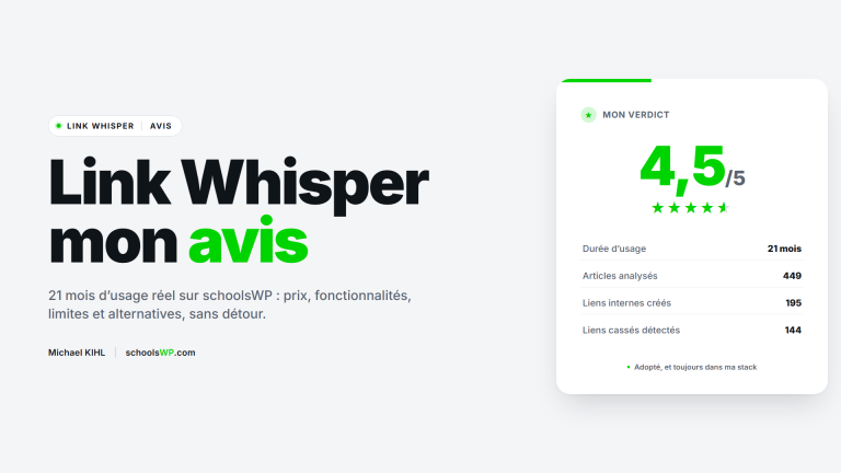 Link Whisper, plugin WordPress de maillage interne : avis schoolsWP, note 4,5 sur 5 après 21 mois d'usage.