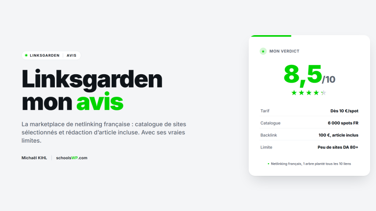 Avis Linksgarden schoolsWP, marketplace de netlinking française, verdict 8,5 sur 10