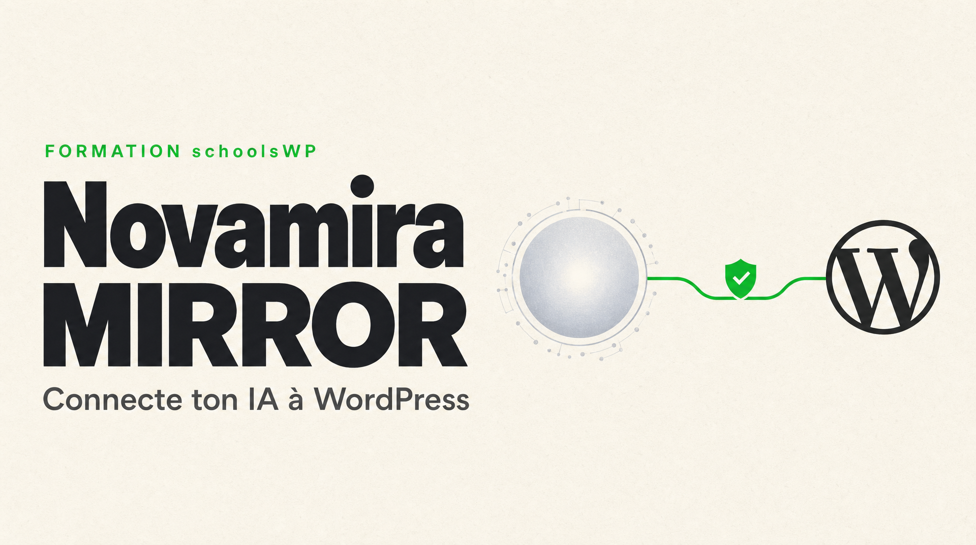 Novamira MIRROR : connecte ton IA à WordPress avec une routine sécurisée