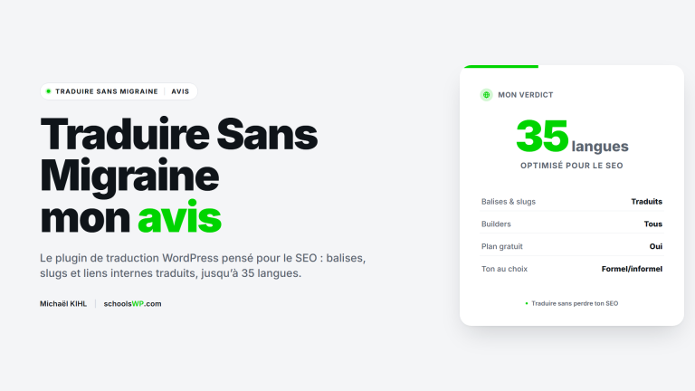 Visuel schoolsWP Traduire Sans Migraine avis : plugin de traduction WordPress optimisé pour le SEO, balises et slugs traduits, jusqu'à 35 langues.