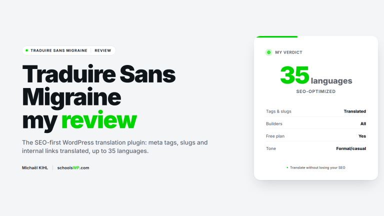 schoolsWP visual Traduire Sans Migraine review: SEO-first WordPress translation plugin, meta tags and slugs translated, up to 35 languages.