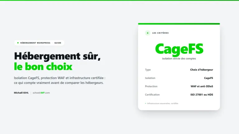 Hébergeur WordPress sécurisé - isolation CageFS, protection WAF et infrastructure souveraine certifiée, le guide schoolsWP