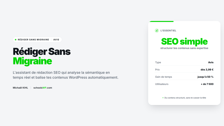 Avis Rédiger Sans Migraine : assistant de rédaction SEO WordPress testé par schoolsWP, analyse sémantique en temps réel, 2026