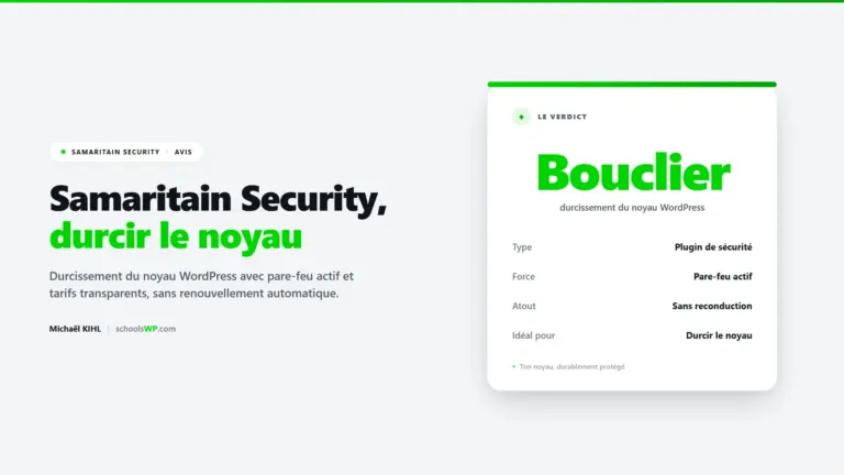 Avis Samaritain Security - durcissement du noyau WordPress, pare-feu actif et sans renouvellement automatique, schoolsWP