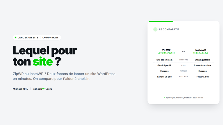 ZipWP vs InstaWP, comparatif pour lancer un site WordPress - schoolsWP