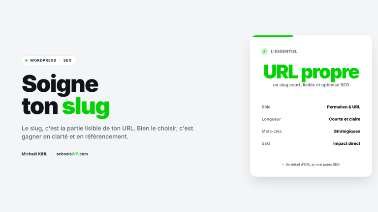 Slug WordPress : la partie lisible de l'URL, courte, claire, avec mots-clés stratégiques pour le SEO