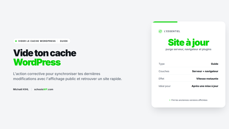Vider le cache WordPress : guide schoolsWP pour purger serveur, navigateur et plugins et actualiser ton site WordPress, 2026