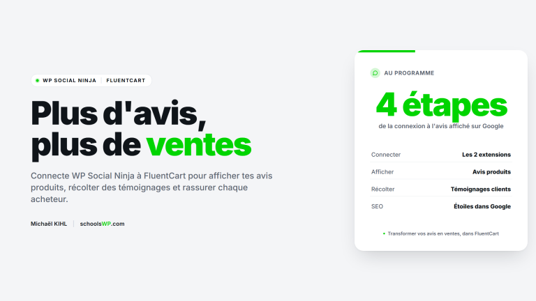 Tutoriel schoolsWP pour connecter WP Social Ninja a FluentCart et afficher les avis produits afin de booster les ventes