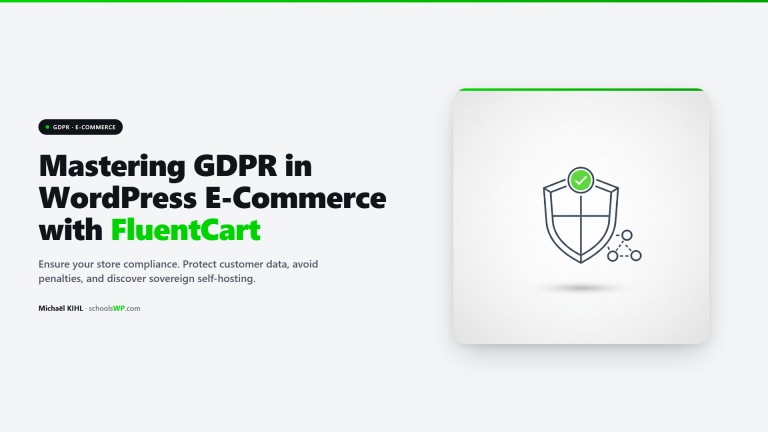 GDPR compliance in WordPress e-commerce - guide to sovereign self-hosting with FluentCart tested on schoolsWP overall